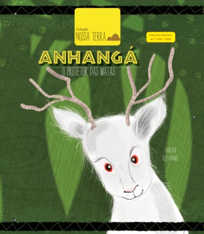 ANHANGA - O PROTETOR DAS MATAS - COL. RAIZES