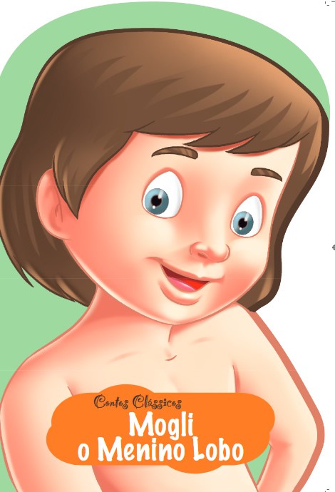 CONTOS CLÁSSICOS - MOGLI O MENINO LOBO