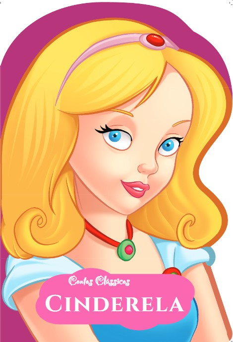 CONTOS CLÁSSICOS - CINDERELA