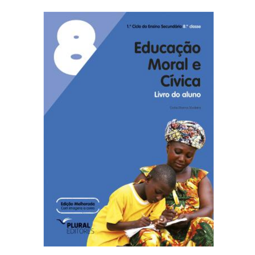 Educação Moral e Cívica - 8.ª Classe – Ta Cuiar