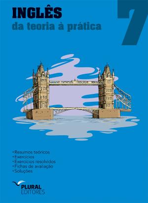 Inglês 7ª Classe - Da Teoria à Prática