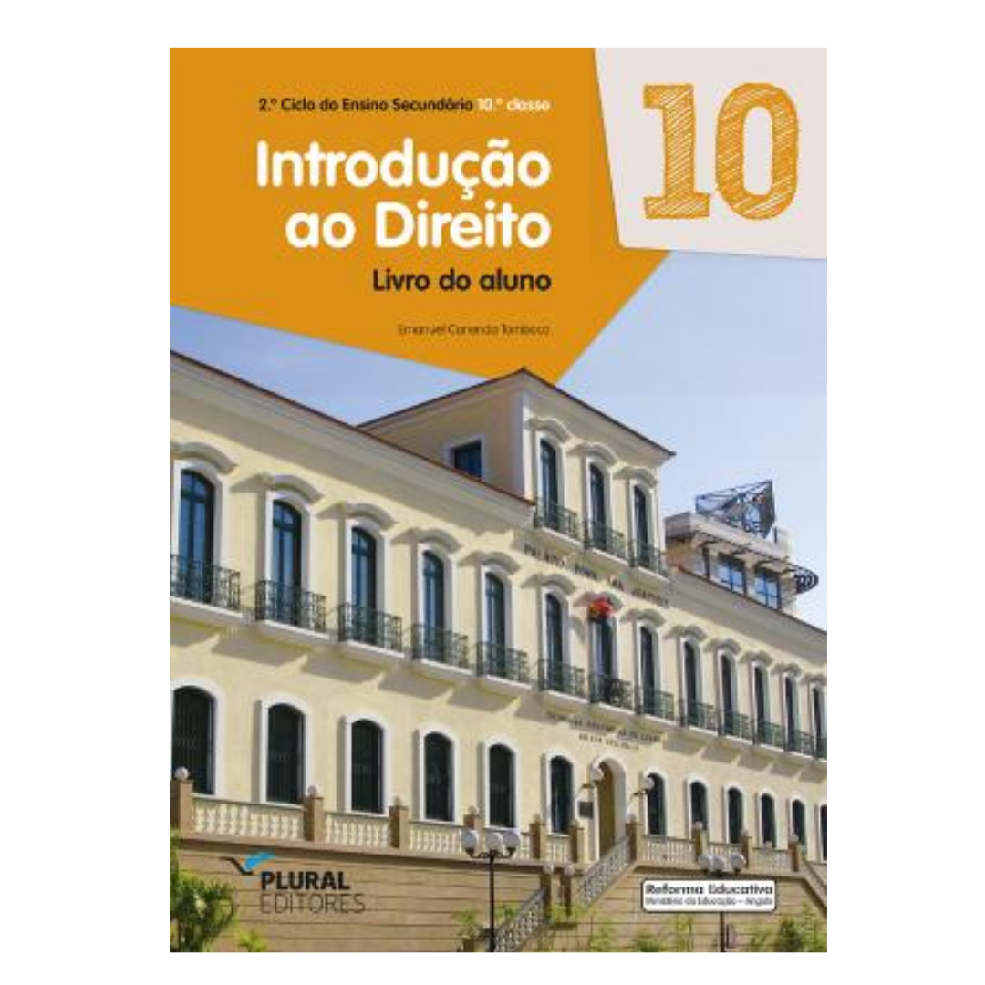 Introdução ao Direito 10.ª Classe- Edição Plural