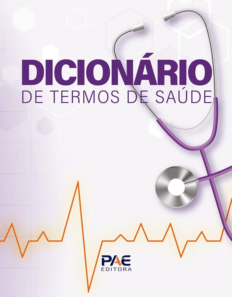 DICIONÁRIO DE TERMOS DE SAÚDE