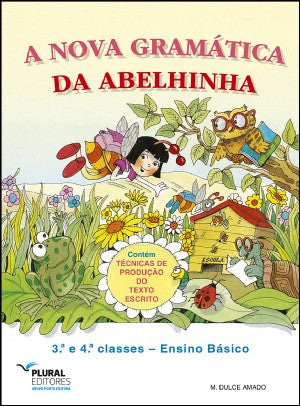 A Nova Gramática da Abelhinha 3.ª e 4.ª Classes