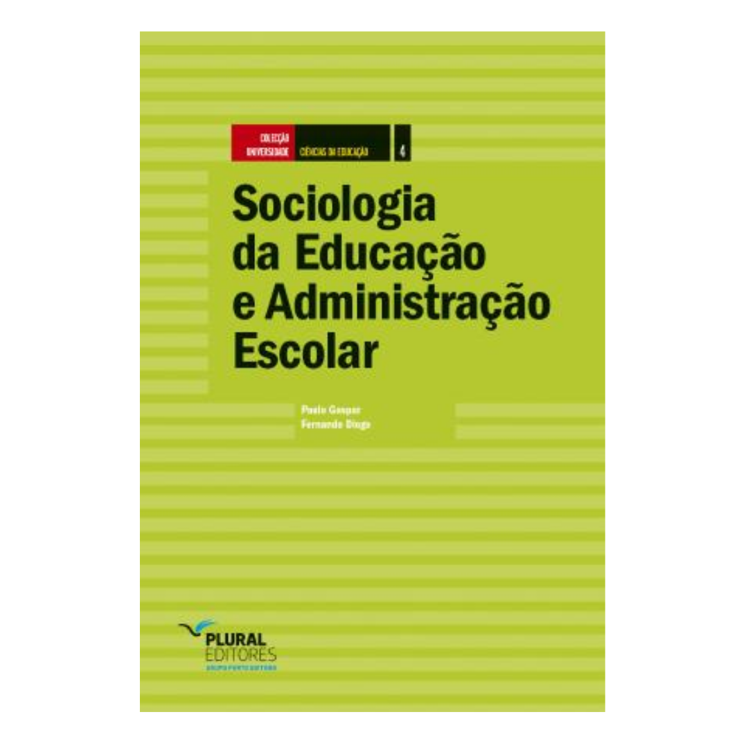 Sociologia da Educação e Administração Escolar